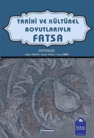 Tarihi ve Kültürel Boyutlarıyla Fatsa - 1