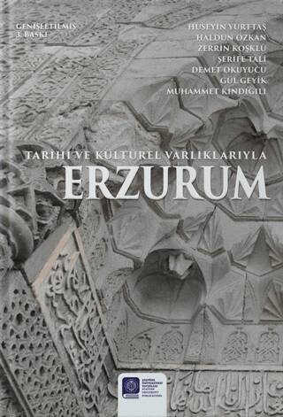 Tarihi ve Kültürel Varlıklarıyla Erzurum - 1