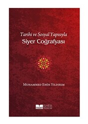 Tarihi ve Sosyal Yapısıyla Siyer Coğrafyası - 1