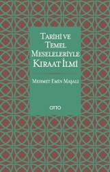 Tarihi ve Temel Meseleleriyle Kıraat İlmi - 1