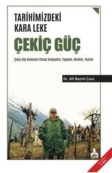 Tarihimizdeki Kara Leke - Çekiç Güç - 1