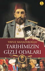 Tarihimizin Gizli Odaları - 1