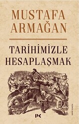 Tarihimizle Hesaplaşmak - 1