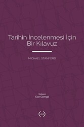 Tarihin İncelenmesi İçin Bir Kılavuz - 1