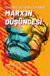 Tarihsel Gelişimi İçerisinde Marx’ın Düşüncesi - 1