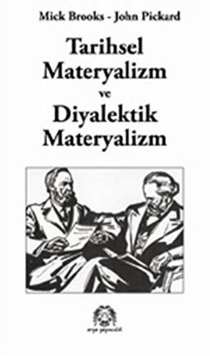 Tarihsel Materyalizm ve Diyalektik Materyalizm - 1