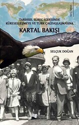 Tarihsel Süreç İçerisinde Küreselleşmeye ve Türk Çağdaşlaşmasına Kartal Bakışı - 1