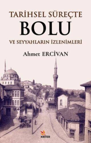 Tarihsel Süreçte Bolu ve Seyyahların İzlenimleri - 1