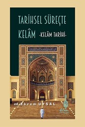 Tarihsel Süreçte Kelam - 1