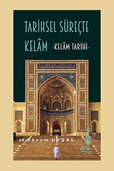 Tarihsel Süreçte Kelam - 1