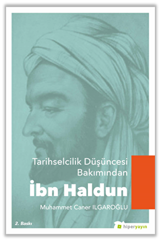 Tarihselcilik Düşüncesi Bakımından İbn Haldun - 1
