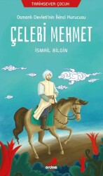 Tarihsever Çocuk Çelebi Mehmet - Erdem Çocuk