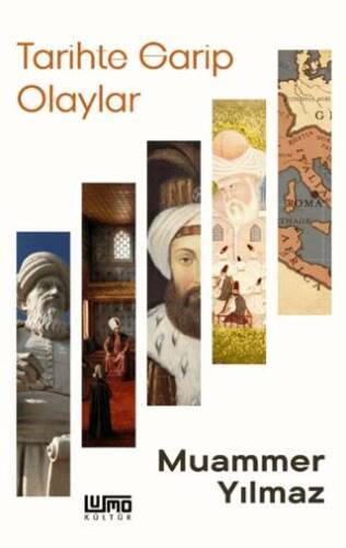 Tarihte Garip Olaylar - 1