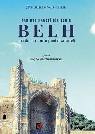 Tari̇hte Hanefi̇ Bi̇r Şehi̇r: Belh - 1