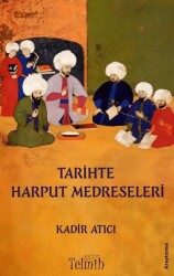 Tarihte Harput Medreseleri - Telmih Kitap