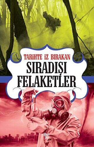 Tarihte İz Bırakan Sıradışı Felaketler - 1