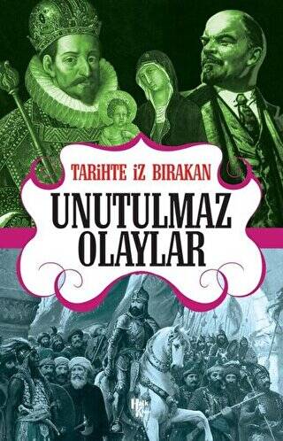 Tarihte İz Bırakan Unutulmaz Olaylar - 1