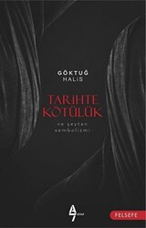 Tarihte Kötülük ve Şeytan Sembolizmi - 1