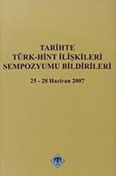 Tarihte Türk - Hint İlişkileri Sempozyumu Bildirileri - 1