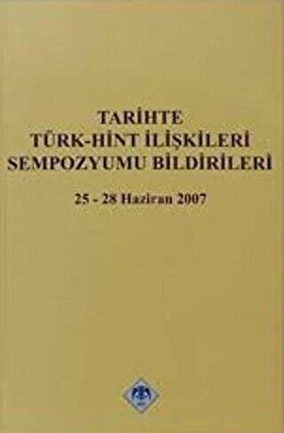 Tarihte Türk - Hint İlişkileri Sempozyumu Bildirileri - 1
