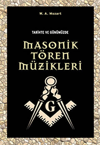 Tarihte ve Günümüzde Masonik Tören Müzikleri - 1