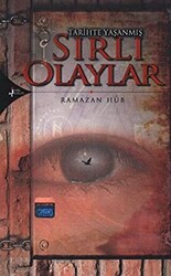 Tarihte Yaşanmış Sırlı Olaylar - 1