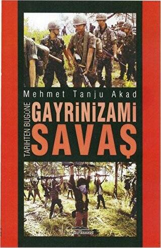 Tarihten Bugüne Gayrinizami Savaş - 1