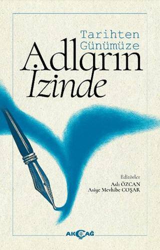 Tarihten Günümüze Adların İzinde - 1