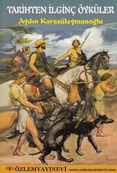 Tarihten İlginç Öyküler - Özlem Yayınevi