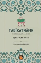 Tarikatname: Kadiriyye Usul ve Adabı - Eşrefoğlu Rumi - 1