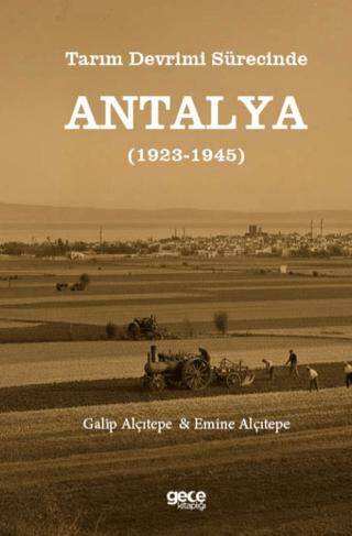 Tarım Devrimi Sürecinde Antalya 1923-1945 - 1