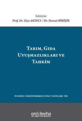 Tarım, Gıda Uyuşmazlıkları ve Tahkim - 1
