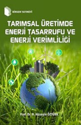 Tarımsal Üretimde Enerji Tasarrufu ve Enerji Verimliliği - 1