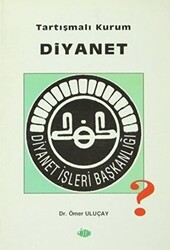 Tartışmalı Kurum Diyanet - 1