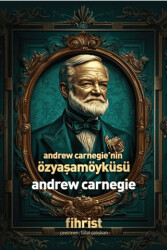 Andrew Carnegie’nin Özyaşamöyküsü - Fihrist Kitap