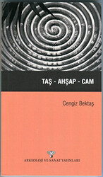 Taş-Ahşap-Cam - Arkeoloji ve Sanat Yayınları