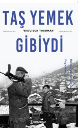 Taş Yemek Gibiydi - Kutadgu Yayınları