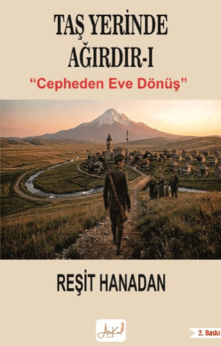 Taş Yerinde Ağırdır I - Cepheden Eve Dönüş - 1