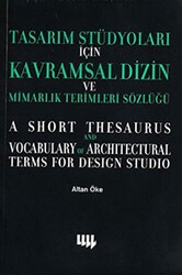 Tasarım Stüdyoları İçin Kavramsal Dizin ve Mimarlık Terimleri Sözlüğü - 1
