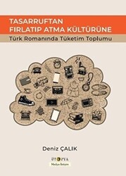 Tasarruftan Fırlatıp Atma Kültürüne - 1