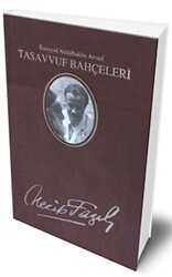 Tasavvuf Bahçeleri Necip Fazıl Bütün Eserleri Deri Cilt - 1