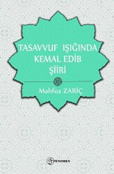 Tasavvuf Işığında Kemal Edib Şiiri - Fenomen Yayıncılık