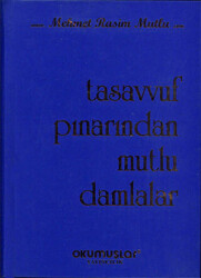 Tasavvuf Pınarından Mutlu Damlalar - Okumuşlar Yayıncılık