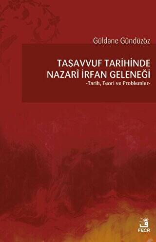 Tasavvuf Tarihinde Nazari İrfan Geleneği - 1