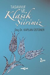 Tasavvuf ve Klasik Şiirimiz 14. ve 15. yy. Divanlarına Göre - 1