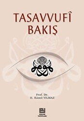 Tasavvufi Bakış - 1