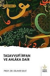 Tasavvufi İrfan ve Ahlaka Dair - 1