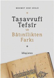 Tasavvufi Tefsir ve Batınilikten Farkı - 1