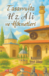 Tasavvufta Hz. Ali ve Hikmetleri - 1