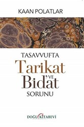 Tasavvufta Tarikat ve Bid`at Sorunu - 1